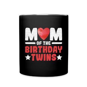 Mom of the Birthday Twins Zitat für eine Mutter - Tasse einfarbig - Schwarz - Vorne