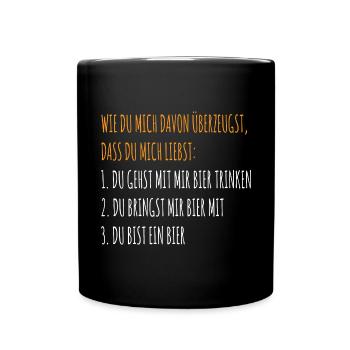 Wie du mich davon überzeugst das du mich liebst - Tasse einfarbig - Schwarz - Vorne