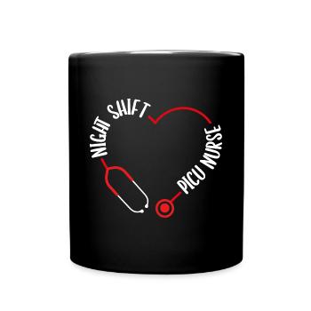 Night Shift Picu Nurse Stethoscope Nursing - Full Colour Mug - black - Front
