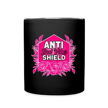 Anti-Bad-Vibes-Schild Feministisch - Tasse einfarbig - Schwarz - Vorne