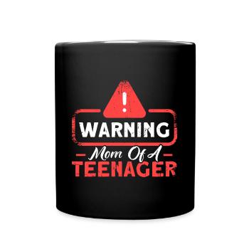 Avertissement Mère de la famille d’un adolescent - Mug uni - noir - Devant
