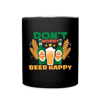 Don't Worry Beer Happy Beer Fest German Drinking - Tasse einfarbig - Schwarz - Vorne