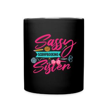 Sassy Scrapbooking Sister Funny Crafting - Full Colour Mug - black - Front