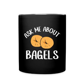 Bagel Spruch Geschenk - Tasse einfarbig - Schwarz - Vorne