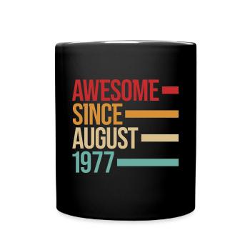 Geburstag Awesome Since August 1977 - Full Colour Mug - black - Front