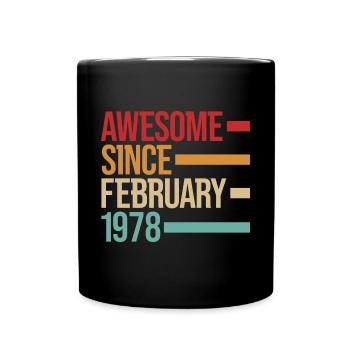 Geburstag Awesome Since February 1978 - Full Colour Mug - black - Front