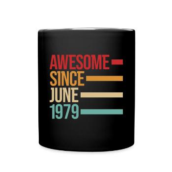Geburstag Awesome Since June 1979 - Full Colour Mug - black - Front