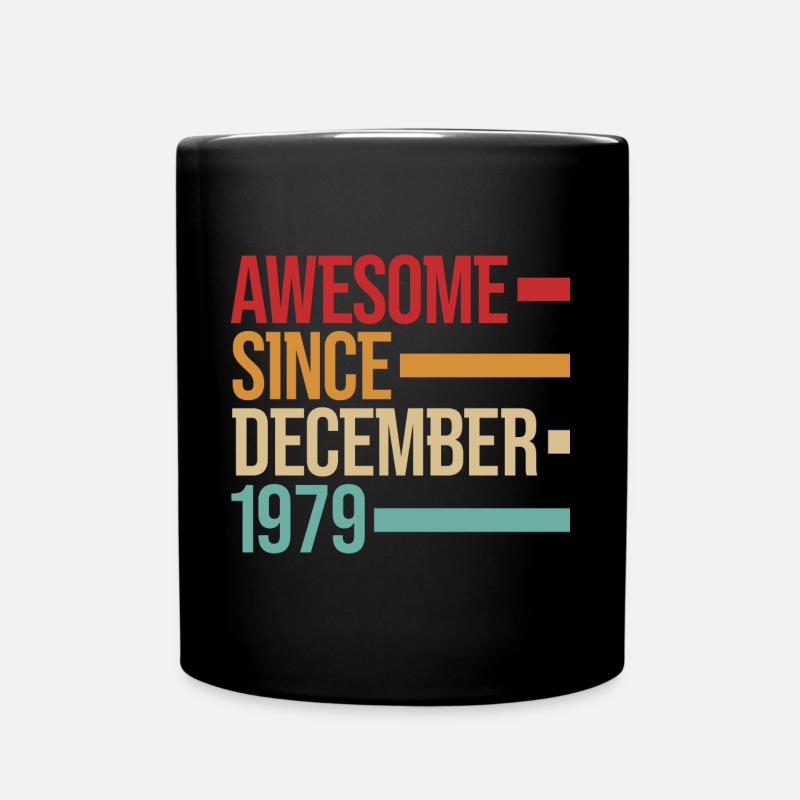 Geburstag Awesome Since December 1979 - Tasse einfarbig - Schwarz