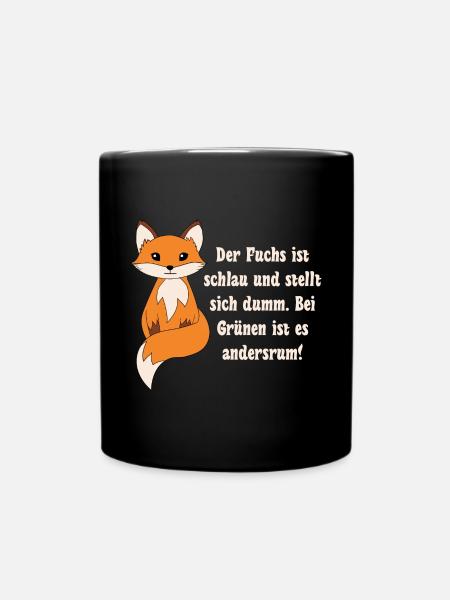 Der Fuchs ist schlau und stellt sich dumm bei Grün - Tasse einfarbig - Schwarz