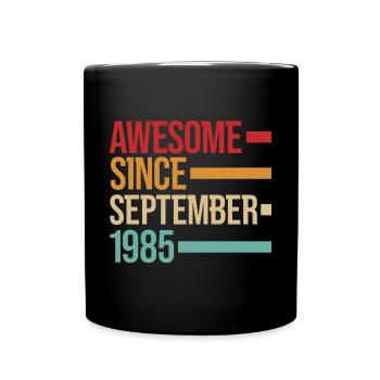 Birthday Awesome Since September 1985 - Full Colour Mug - black - Front