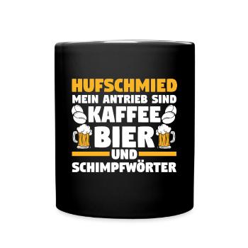 Hufbeschlagschmied Kaffee Bier Pferdeschmied Hufsc - Tasse einfarbig - Schwarz - Vorne