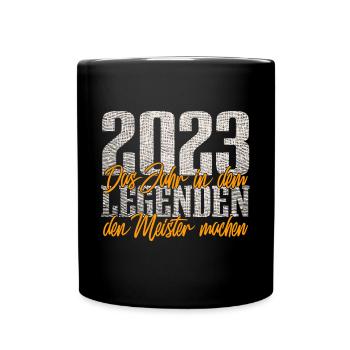 Meister 2023 Meisterprüfung Meisterbrief - Tasse einfarbig - Schwarz - Vorne