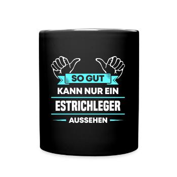 Estrichleger Design für stolze Handwerker - Tasse einfarbig - Schwarz - Vorne