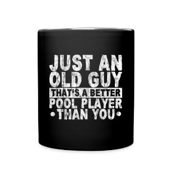 Un vieil homme qui est un meilleur joueur de billard que toi 3 - Mug uni - noir - Devant