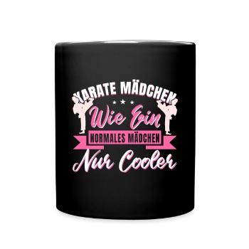 Karate Mädchen wie ein normales Mädchen - Tasse einfarbig - Schwarz - Vorne