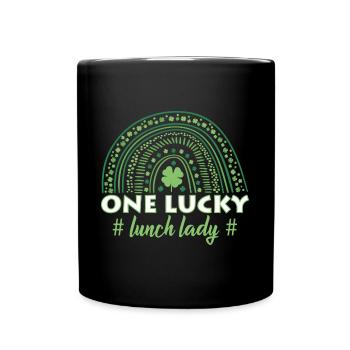 Irish Rainbow St Paddy's Day One Lucky Lunch Lady - Tasse einfarbig - Schwarz - Vorne