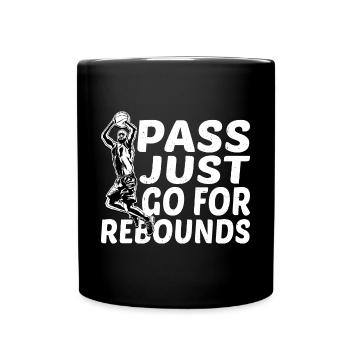 Pass, Just Go For Rebounds 2 - Full Colour Mug - black - Front