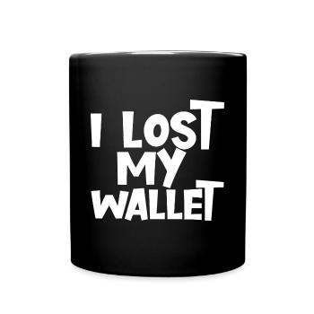 I Lost My Wallet - Full Colour Mug - black - Front