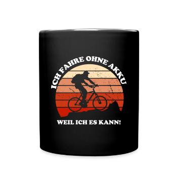 Ich Fahre ohne Akku lustige Fahrrad Sprüche - Tasse einfarbig - Schwarz - Vorne