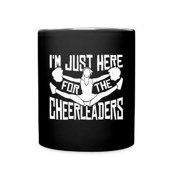 I'm Just Here For The Cheerleaders 14 - Tasse einfarbig - Schwarz - Vorne