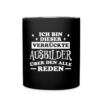 Ausbilder Beruf Lustiger Spruch Ausbilder Geschenk - Tasse einfarbig - Schwarz - Vorne