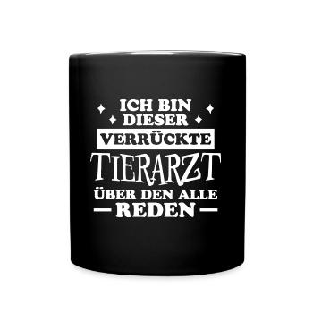 Tierarzt Lustige Spruch Beruf Tierarzt Geschenk - Tasse einfarbig - Schwarz - Vorne