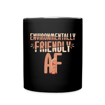 Environmentally Friendly AF - Tasse einfarbig - Schwarz - Vorne