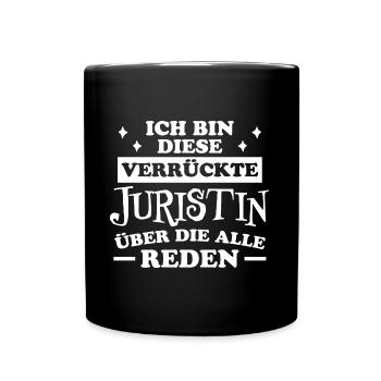Juristin Beruf Lustige Spruch Jurist Jura Geschenk - Tasse einfarbig - Schwarz - Vorne