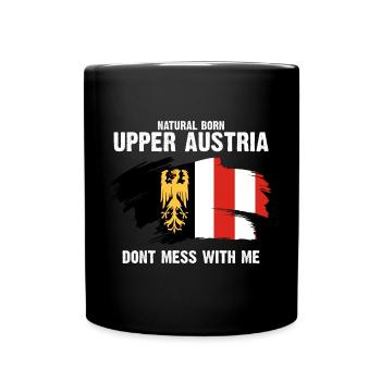 natural born upper austria don't mess with me - Tasse einfarbig - Schwarz - Vorne