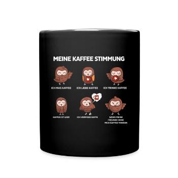 Kaffee Stimmungen Eule - Tasse einfarbig - Schwarz - Vorne