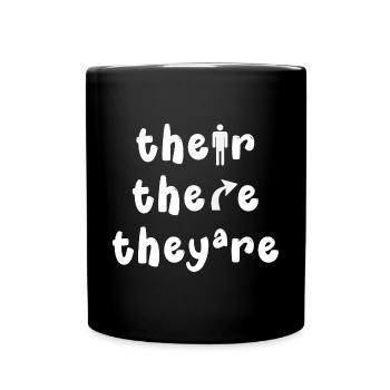 Their There They Are English Grammar - Full Colour Mug - black - Front