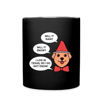 Living in Texas Weather Design for Proud Texans - Full Colour Mug - black - Front