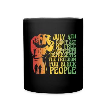 Juneteenth 4. Juli - Tasse einfarbig - Schwarz - Vorne