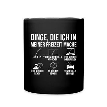Sondler Sondeln Sondel Sondengänger - Tasse einfarbig - Schwarz - Vorne