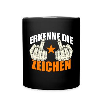 Erkenne die Zeichen, Mittelfinger, Geschenkidee - Tasse einfarbig - Schwarz - Vorne