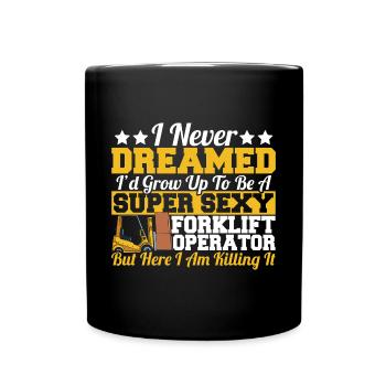 Funny Id Grow Up To Be A Forklift Operator Forklif - Tasse einfarbig - Schwarz - Vorne