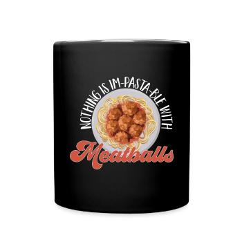 Fleischbällchen Italien Italienisches Essen - Tasse einfarbig - Schwarz - Vorne