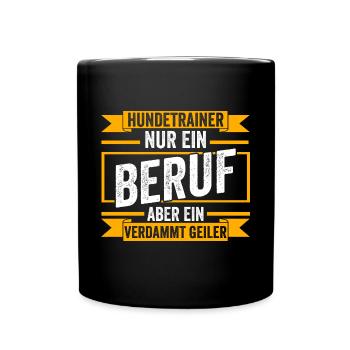 Hundetraining Hund Hundeschule Hundetrainer - Tasse einfarbig - Schwarz - Vorne