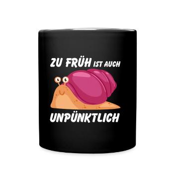 Zu früh ist auch unpünktlich lustige Schnecke - Tasse einfarbig - Schwarz - Vorne