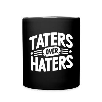 taters over haters 13 - Tasse einfarbig - Schwarz - Vorne