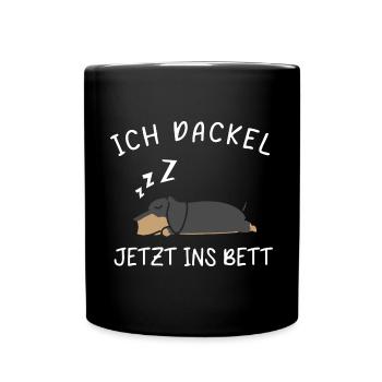 Ich Dackel Jetzt Ins Bett Schlafanzug Dackel - Tasse einfarbig - Schwarz - Vorne