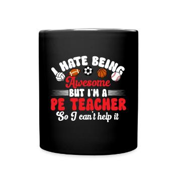 Physical Education Teacher Physical Education Teacher - Full Colour Mug - black - Front