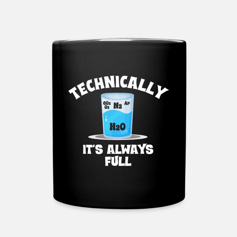 Technisch Gesehen Ist Es Immer Voll - - Tasse einfarbig - Schwarz