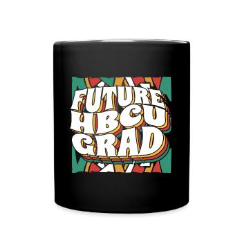 Future HBCU Grad Student Historically Black - Tasse einfarbig - Schwarz - Vorne