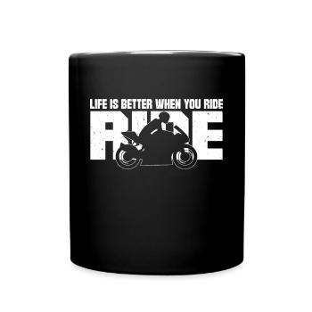 La vie est meilleure lorsque vous conduisez un motard - Mug uni - noir - Devant