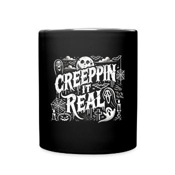 Creepin' It Real - Dunkles Gruseliges Halloween - Tasse einfarbig - Schwarz - Vorne