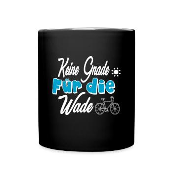 Keine Gnade für die Wade - Tasse einfarbig - Schwarz - Vorne