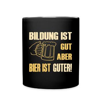 Education is good, but beer is good, education beer - Full Colour Mug - black - Front