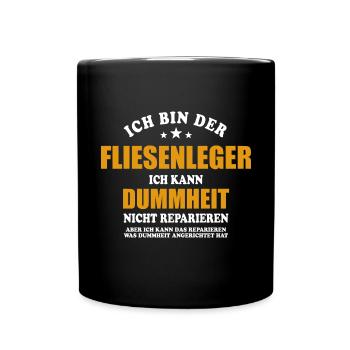 Fliesenleger - ich kann Dummheit nicht reparieren - Tasse einfarbig - Schwarz - Vorne