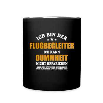 Flugbegleiter - ich kann Dummheit nicht reparieren - Tasse einfarbig - Schwarz - Vorne